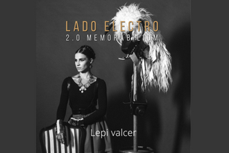 Lepi valcer – novi singl s albuma LADO Electro 2.0 Memorabilium
