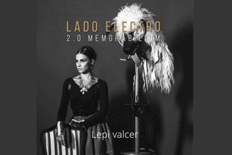 Lepi valcer – novi singl s albuma LADO Electro 2.0 Memorabilium